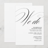 We Do Elegante Script Zwart Wit Huwelijk Kaart (Voorkant / Achterkant)