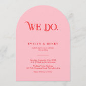 We Do Moderne Roze en Rode Boog Bruiloft Kaart (Voorkant)