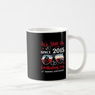We Do Nog Sinds 2015 11e Huwelijksverjaardag Cr Koffiemok