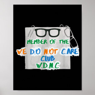 We Do Not Care Club Gen X Het Kan Me Niets Schelen Poster