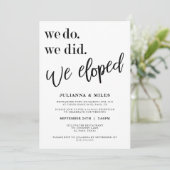 We Do We Did We Eloped Wedding Reception Uitnodigi Kaart (Staand voorkant)