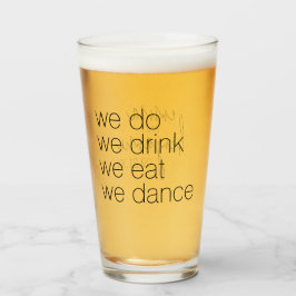 We doen Drink Eat Dance - Modern Wedding Glas