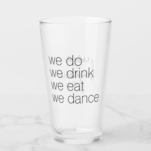 We doen Drink Eat Dance - Modern Wedding Glas (Voorkant)