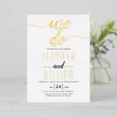"We doen" elegant script calligraphy bruiloft Folie Uitnodiging (Staand Voorkant)