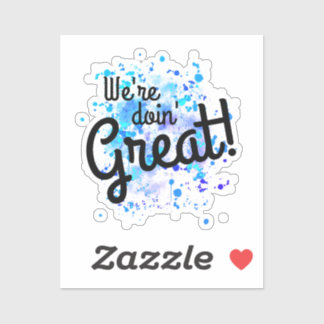 We doen het geweldig! Sticker