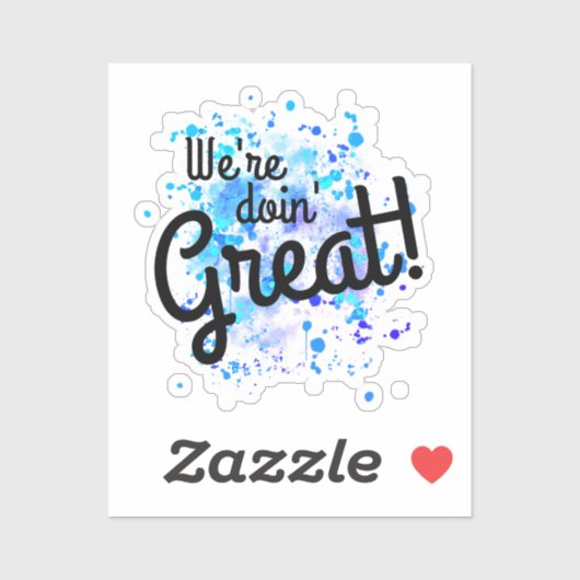 We doen het geweldig! Sticker (Vel)