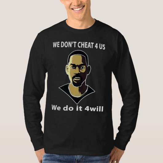 We doen het niet voor ons, want Will T-shirt (Voorkant)