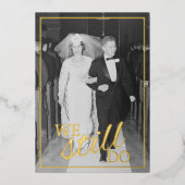 We doen het nog steeds - Weddenschap Jubileum Foto Folie Uitnodiging (Voorkant)