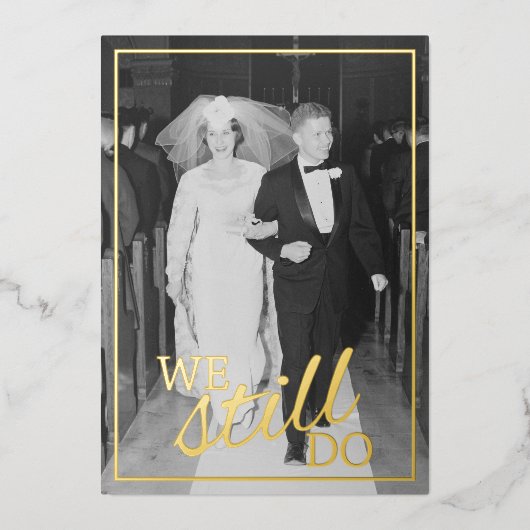 We doen het nog steeds - Weddenschap Jubileum Foto Folie Uitnodiging (Voorkant)