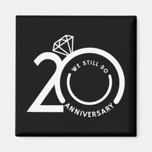 We doen nog steeds 20 jaar - 20ste bruiloft Jubile Magneet