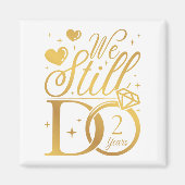 We doen nog steeds 2 jaar bruiloft Jubileum plein Magneet (Voorkant)