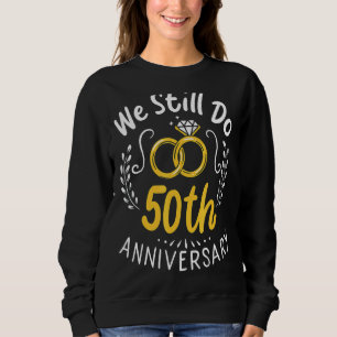We doen nog steeds 50e Jubileum 50 jaar huwelijk Trui