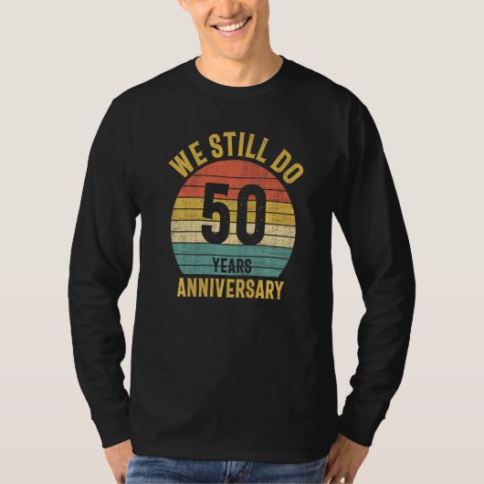 We doen nog steeds 50e Jubileum huwelijkspaar Husb T-shirt (Voorkant)