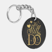 We doen nog steeds 5 jaar bruiloft Jubileum acryl Sleutelhanger (Voorkant Links)