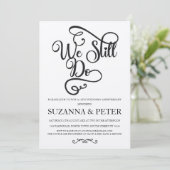 We Doen Nog Steeds Elegante Kalligrafie Jubileum U Kaart (Staand voorkant)