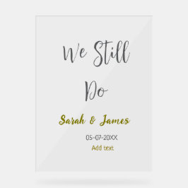 We doen nog steeds huwelijksverjaardag eenvoudig g acryl bord