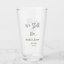 We doen nog steeds huwelijksverjaardag eenvoudig g glas