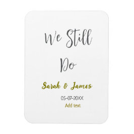 We doen nog steeds huwelijksverjaardag eenvoudig g magneet