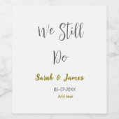 We doen nog steeds huwelijksverjaardag eenvoudig g wijn etiket (Enkel label)