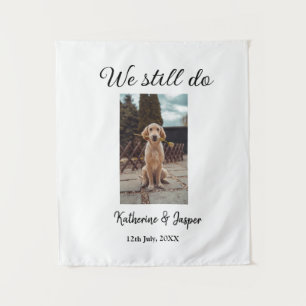 We doen nog steeds trouwkoppel huisdier foto naam wandkleed