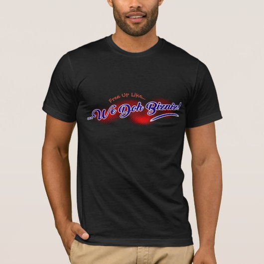 We Doh Bizniz T-shirt (Voorkant)