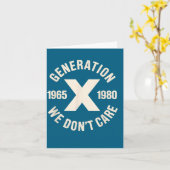 We Don't Generation X Don' Care Gen Kaart (Gele Bloem)