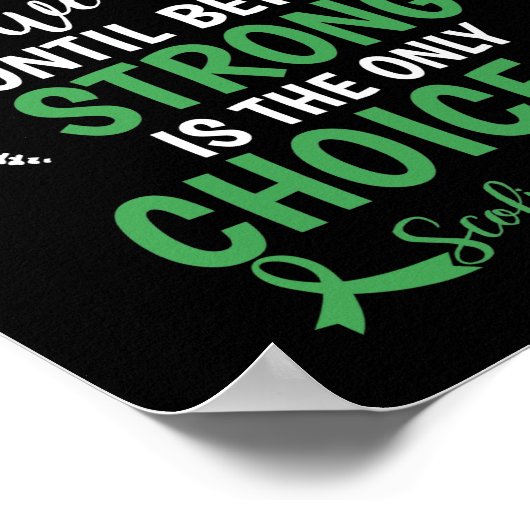 We Don't Know How Strong We Are Until Being Strong Poster (Hoek)