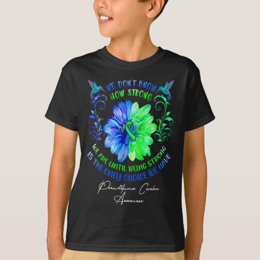 We Dont Know How Strong We Are Until Being Strong  T-shirt (Voorkant)