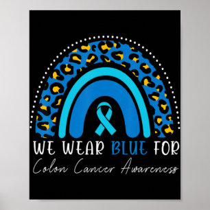 We Draag Blauwe Colorectale Colon Cancer Leopard R Poster