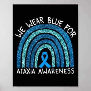 We Draag Blue voor Ataxia Awareness Rainbow Gift T Poster