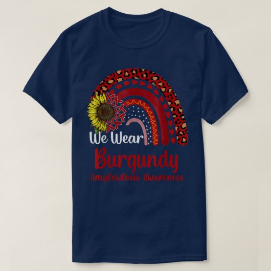 We Draag Burgundy Amyloidose Bewustheid Regenboog T-shirt (Design voorkant)
