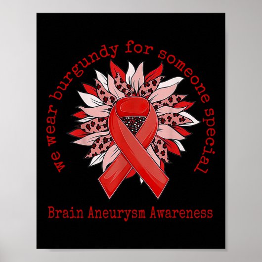 We Draag Burgundy Brain Aneurysm Awareness Sunflow Poster (Voorkant)