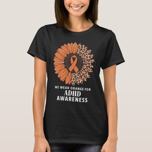 We Draag Oranje voor ADHD-bewustzijn T-shirt (Voorkant)