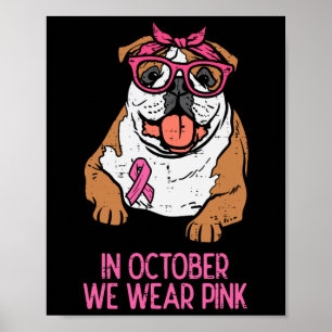 We Draag Pink English Bulldog Borstkanker Awarene Poster