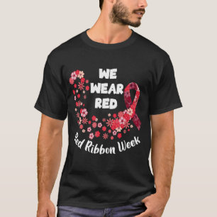 We Draag Red Ribbon Week 2022 Celebrate Life Live T-shirt