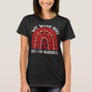 We Draag rode regenboog voor AIDS HIV-bewustzijn T-shirt
