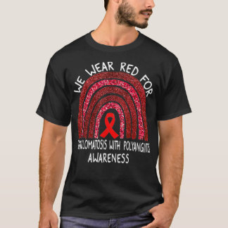 We Draag rood voor granulomatose met polyangiitis  T-shirt