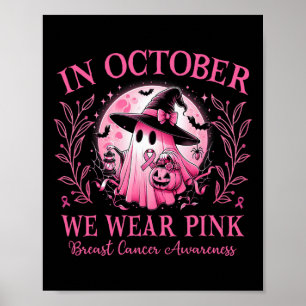 We Draag Roze Borstkanker Bewustzijn Halloween Gho Poster