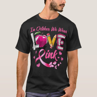 We Draag roze leraar borstkanker T-shirt