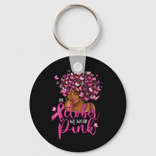 We Draag Roze Zwarte Vrouw Borstkanker Bewustzijn Sleutelhanger (Voorkant)