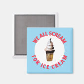 We draaien allemaal op Ice Cream Retro Hand-Drawn  Magneet (Voorkant / Achterkant)