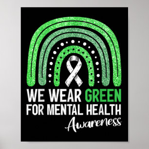 We dragen groen voor mentale gezondheidsbewustzijn poster