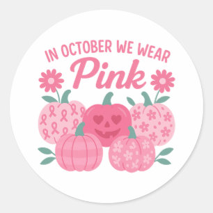 We dragen roze borstkanker bewustzijnspompoen ronde sticker