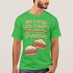 We eindigen elkaars zinnen broodjes grappig t-shirt