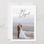 We Eloped Elegante Kalligrafie Script Huwelijksfot Aankondiging (Voorkant)