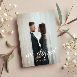 We Eloped Minimalistisch Script Custom Foto Huweli Aankondiging