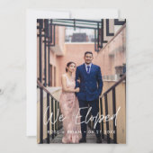 We Eloped Minimalistisch Script Custom Trouwfoto Aankondiging (Voorkant)