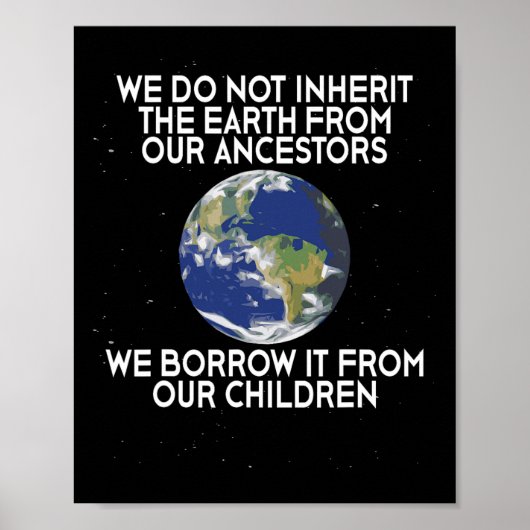 We erven geen Earth Science Earth Day Poster (Voorkant)