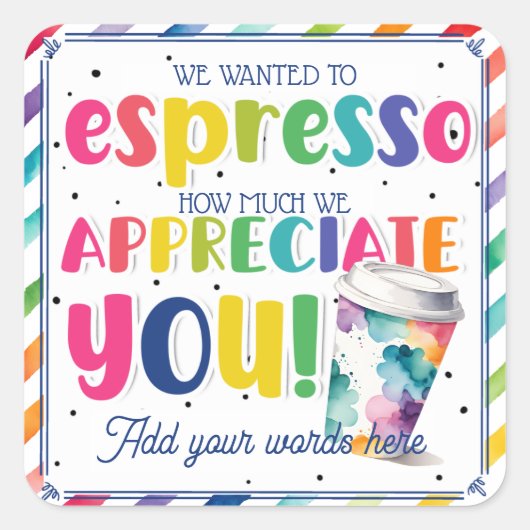 We Espresso Appreciation Coffee Rainbow Sticker (Voorkant)