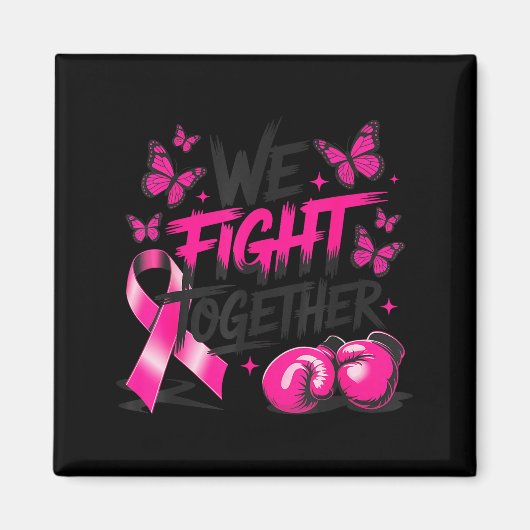 We Fight Together Vechtershandschoenen Borstkanker Magneet (Voorkant)